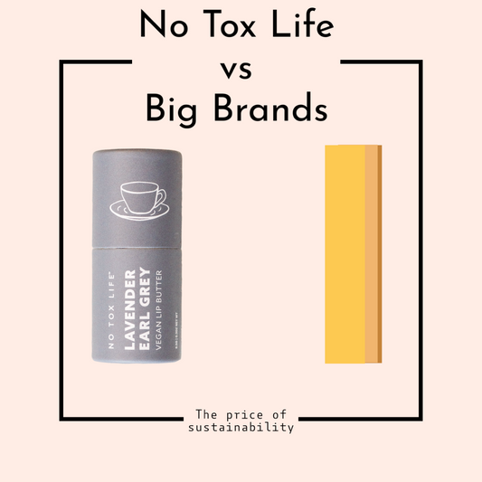 The Price of Sustainability: No Tox Life Lip Butter vs Big Brands