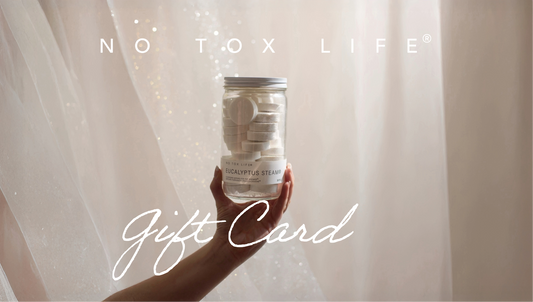 No Tox Life® Digital Gift Card